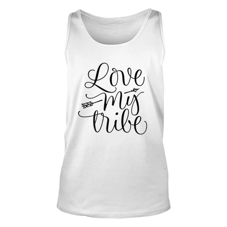 Love My Tribe Funny Unisex Tank Top