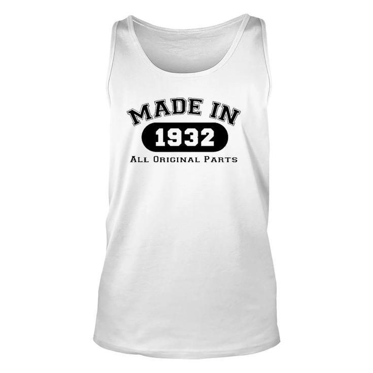 Made In 1932 All Original Parts Funny 89Th Birthday Gift Unisex Tank Top