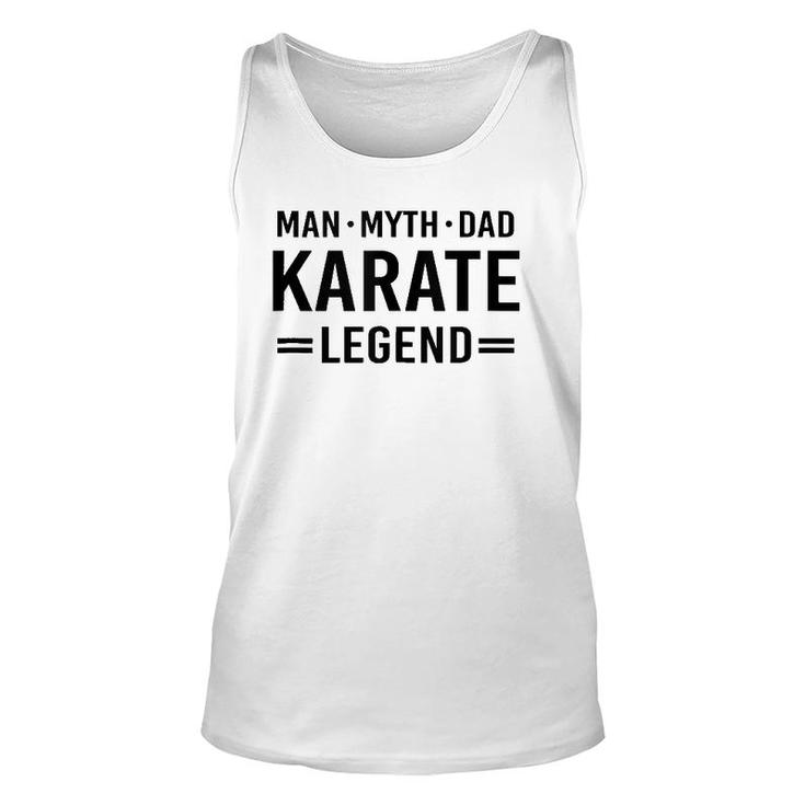 Man Myth Legend Dad Karate  Unisex Tank Top