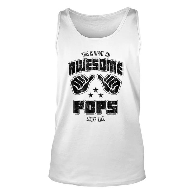 Mens Family This Is What An Awesome Pops Looks Like Unisex Tank Top