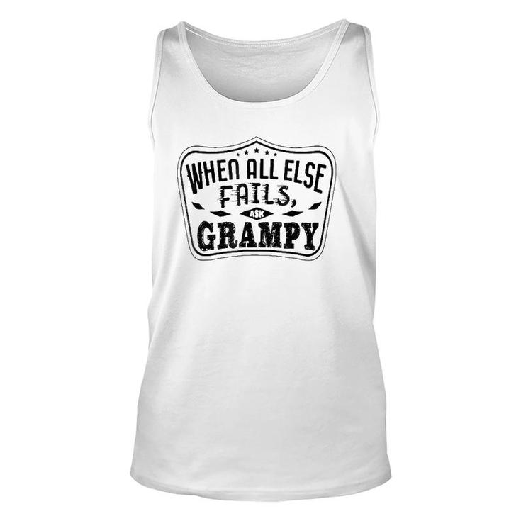 Mens Family When All Else Fails Ask Grampy For Grandpa Unisex Tank Top