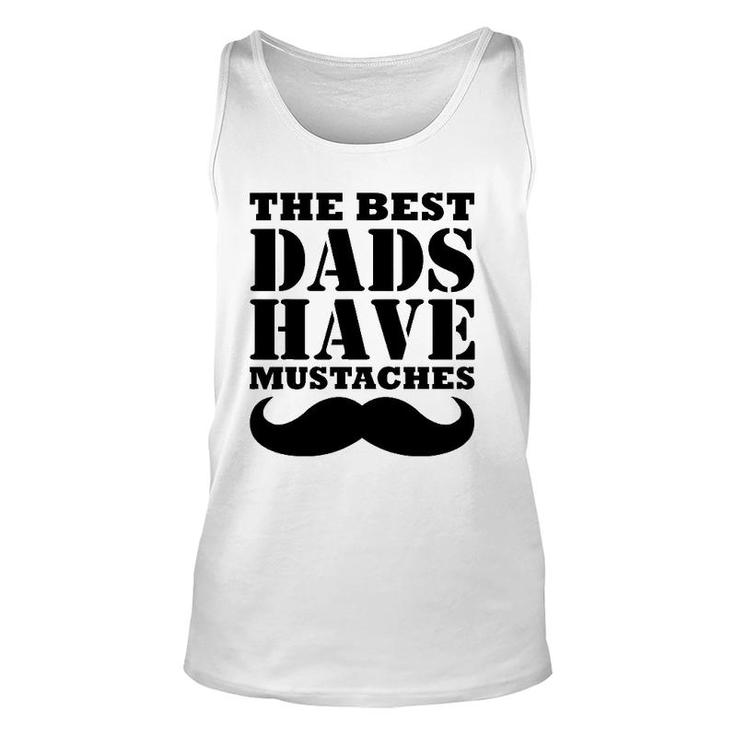 Mens The Best Dads Have Mustaches Father Daddy Funny Unisex Tank Top