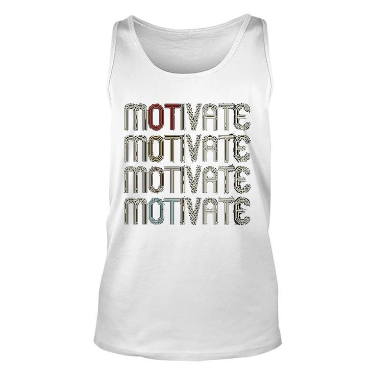 Motivate Occupational Therapy Ot Therapist Gift Unisex Tank Top