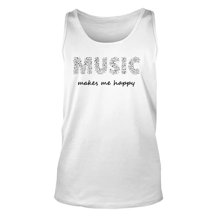 Music Makes Me Happy Teachers Students Composer Bands Unisex Tank Top