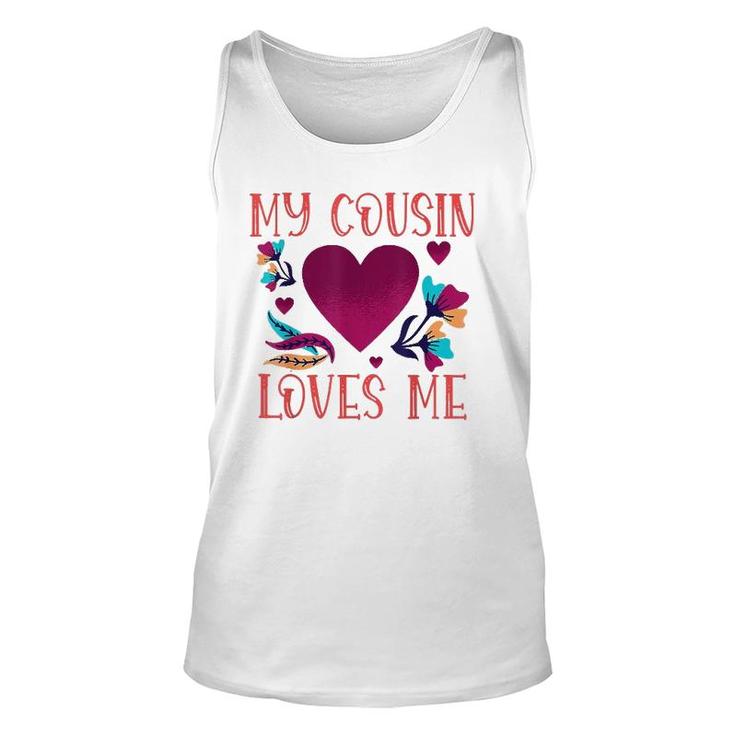 My Cousin Loves Me Gift Cousin's Gifts To Cousin Unisex Tank Top