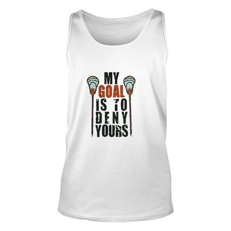 My Goal Is To Deny Yours Unisex Tank Top