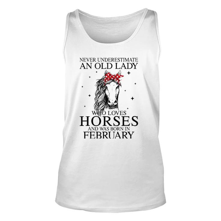 Never Underestimate An Old Lady Who Loves Horses February Unisex Tank Top