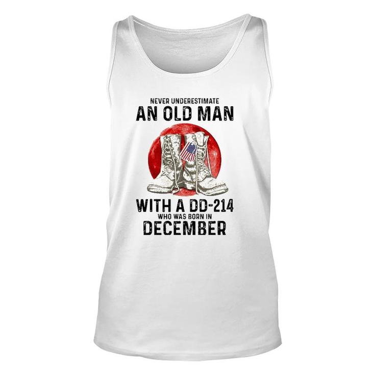 Never Underestimate An Old Man With A Dd-214 December Unisex Tank Top