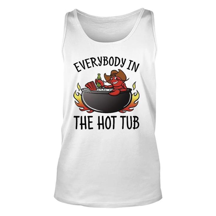 Nn Everybody In The Hot Tub Funny Crawfish Lover Unisex Tank Top