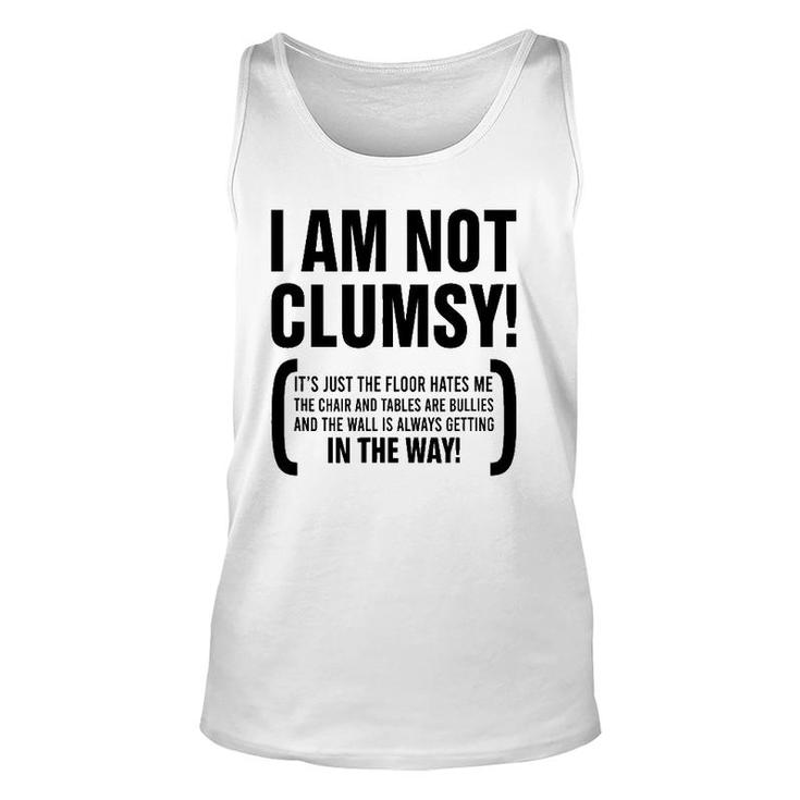 I Am Not Clumsy It's Just The Floor Hates Me The Chair Humor Tank Top