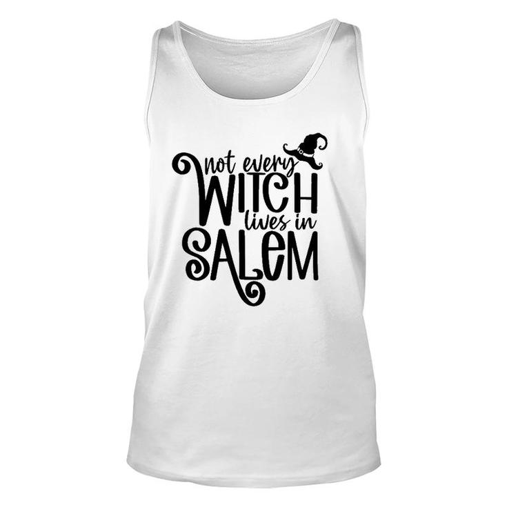 Not Every Witch Lives In Salem Witchy Vibes Happy Halloween Unisex Tank Top