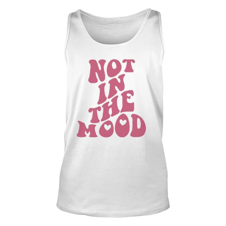 Not In The Mood Aesthetic Words On Back Trendy  Unisex Tank Top