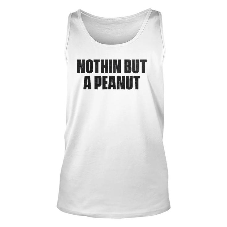 Nothing But A Peanut - Funny Gym S Unisex Tank Top