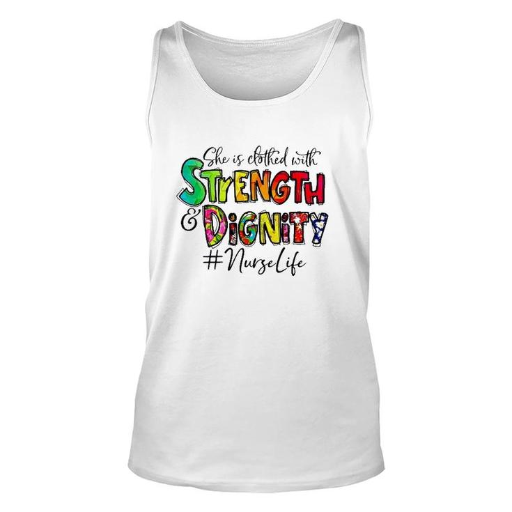 Nurselife She Is Clothed With Strength And Dignity Nurse Life Nursing Colorful Text Tank Top