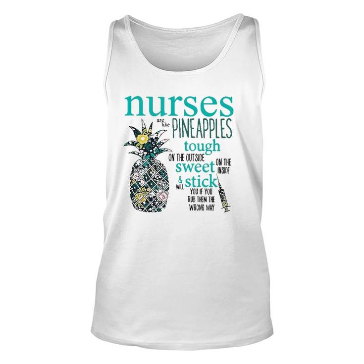 Nurses Are Like Pineapples  Funny Nursing Gift Rn Lpn Unisex Tank Top