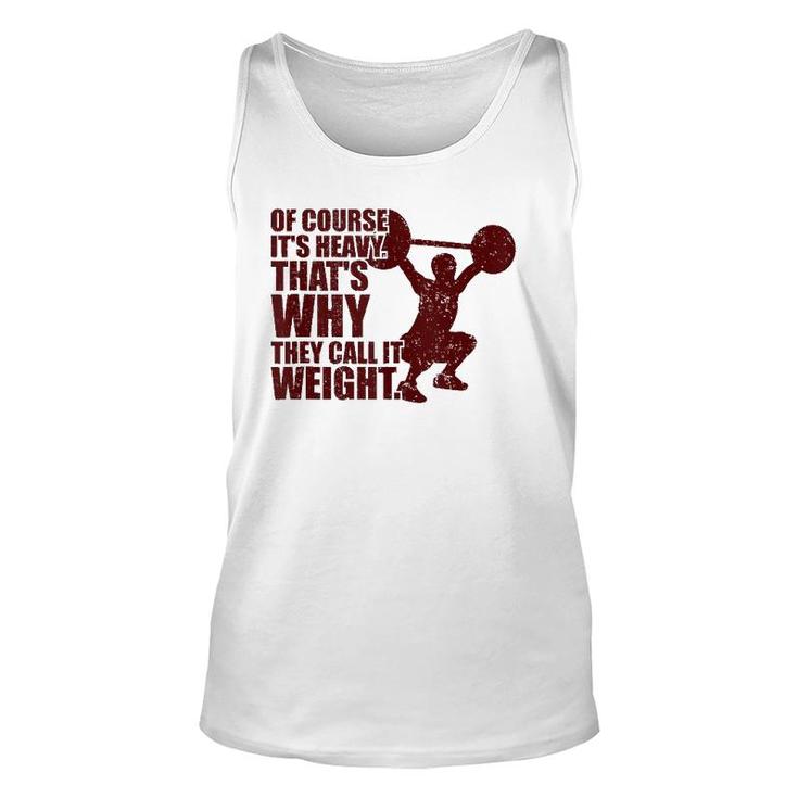 Of Course It's Heavy Gym Workout Tank Top Unisex Tank Top