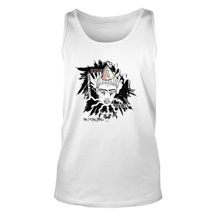 Oh I'm The Fool Art Music Lover Gift Unisex Tank Top