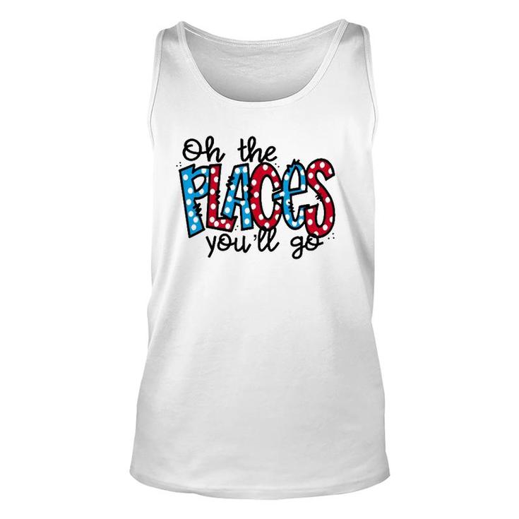 Oh The Places You Will Go Reading Teacher Unisex Tank Top