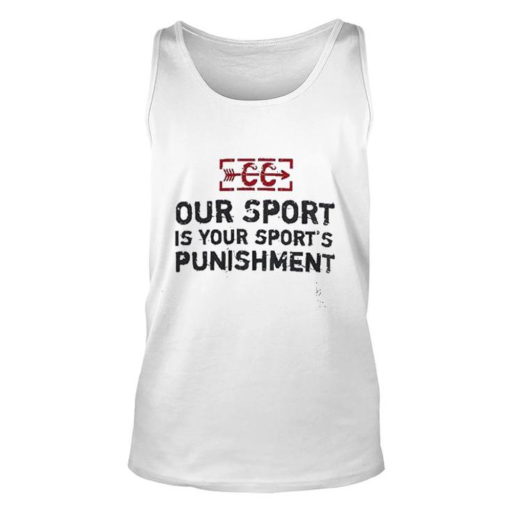 Our Sport Is Your Sport Unisex Tank Top