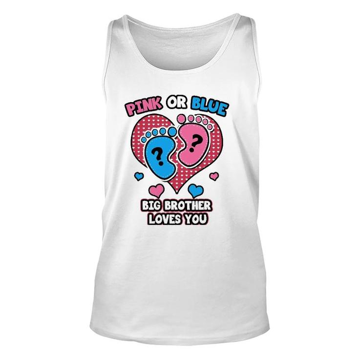 Pink Or Blue Big Brother Loves You Gender Reveal Party Unisex Tank Top