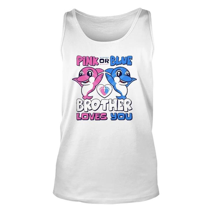 Pink Or Blue Brother Loves You Baby Gender Reveal Unisex Tank Top