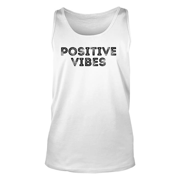 Positive Vibes Distressed Look Good Mental Attitude Unisex Tank Top
