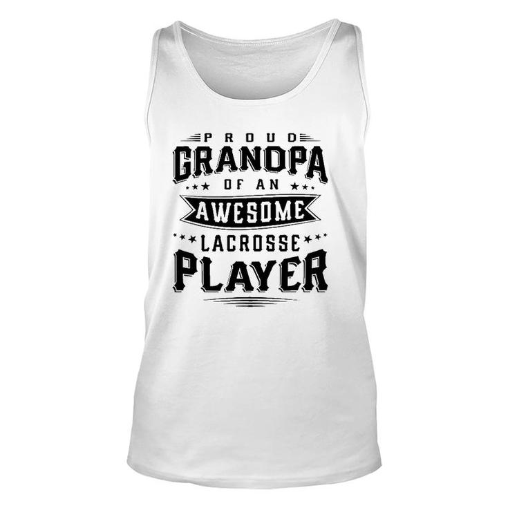 Proud Grandpa Of An Awesome Lacrosse Player Men Unisex Tank Top