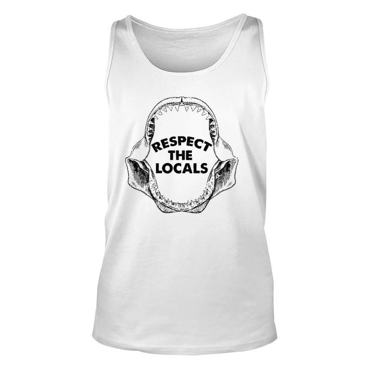 Respect The Locals Shark Jaw For Shark Lover Sarcastic Tank Top