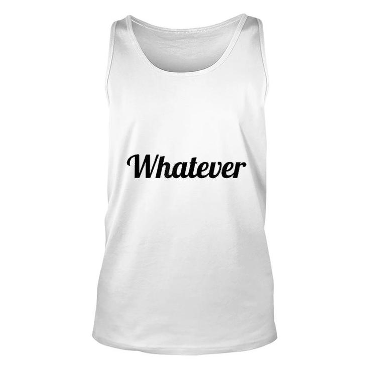 Says The Word Whatever Unisex Tank Top