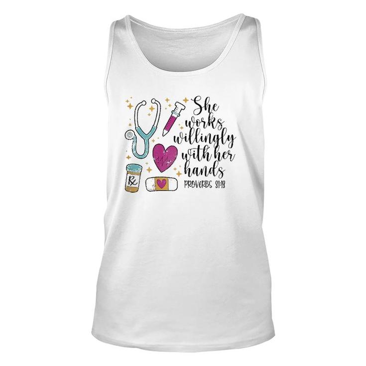 She Works Willingly With Her Hands Cute Nurse Gift Idea Unisex Tank Top