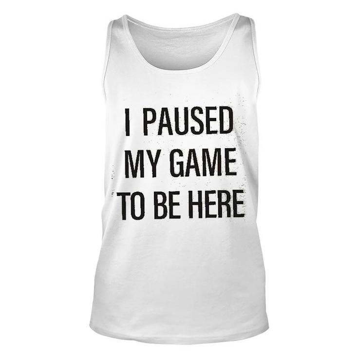 Si Paused My Game Unisex Tank Top