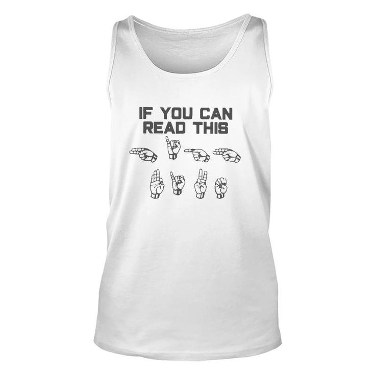 Sign Language Lover Asl If You Can Read This High Five Unisex Tank Top
