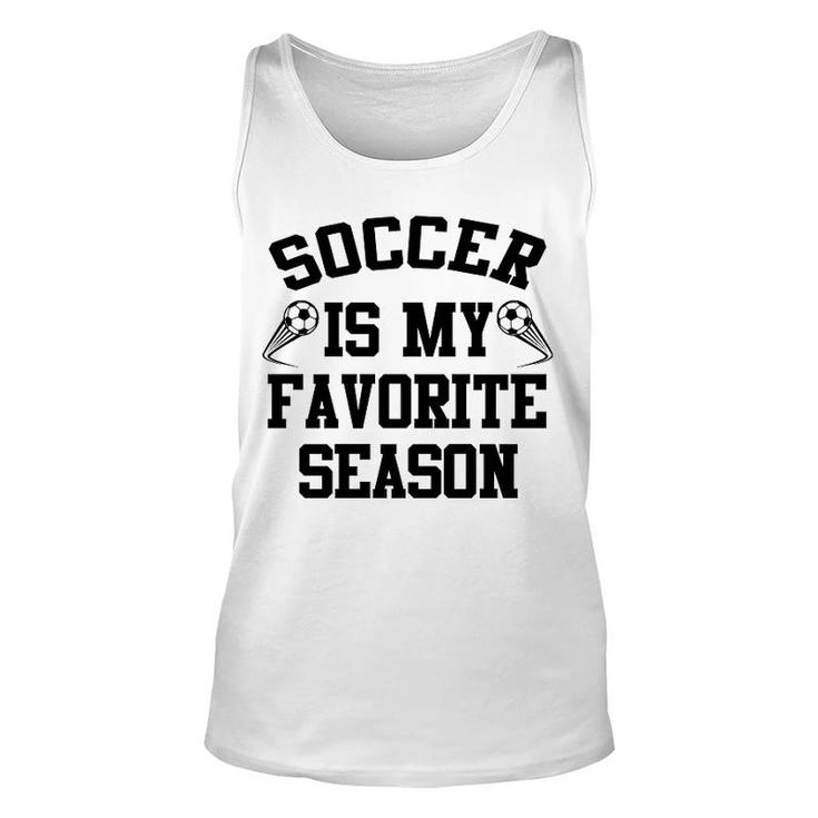 Soccer Is My Favorite Season Unisex Tank Top