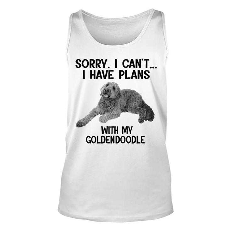 Sorry I Cant I Have Plans With My Goldendoodle Unisex Tank Top