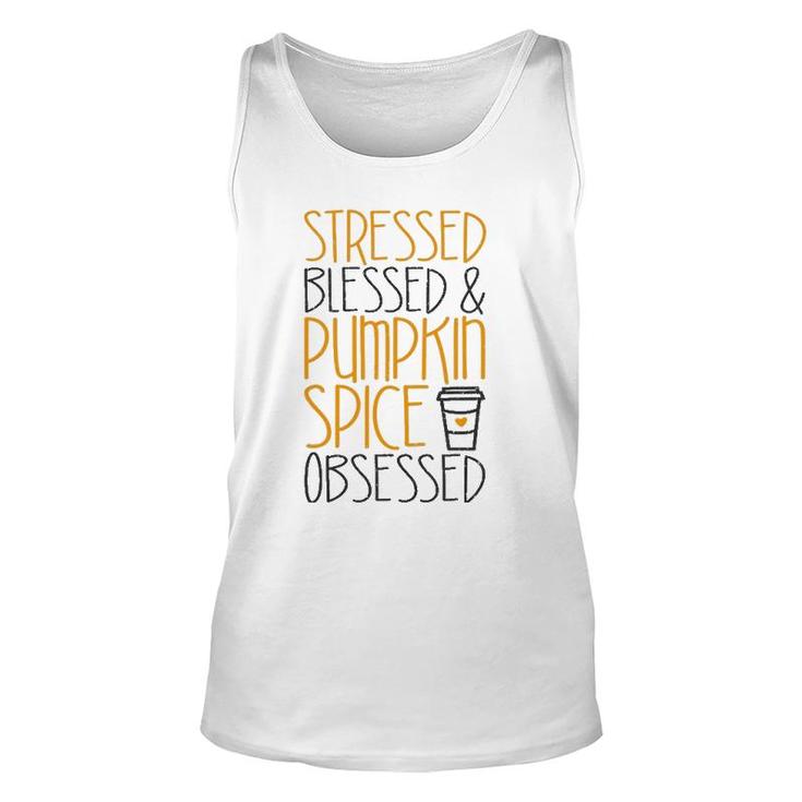 Stressed Blessed And Pumpkin Spice Obsessed Unisex Tank Top