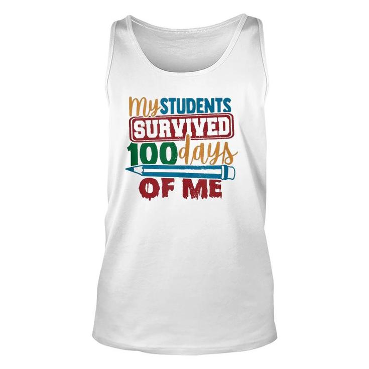 My Students Survived 100 Days Of Me Teacher 100Th Day Tank Top