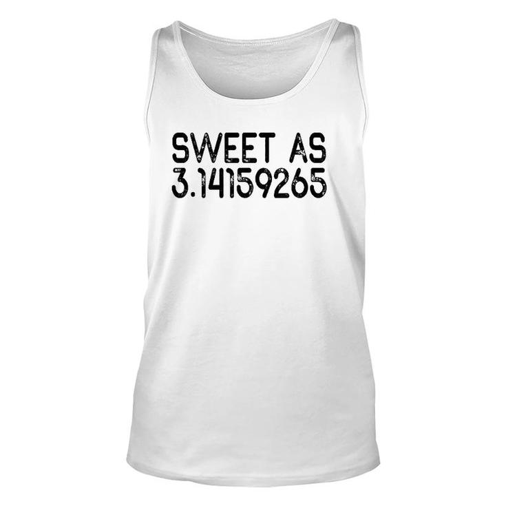 Sweet As 314 Pi Teacher - Teacher Appreciation Unisex Tank Top