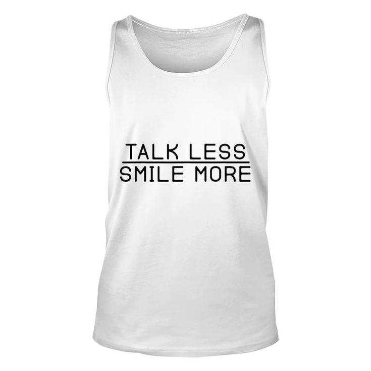 Talk Less Smile More Unisex Tank Top