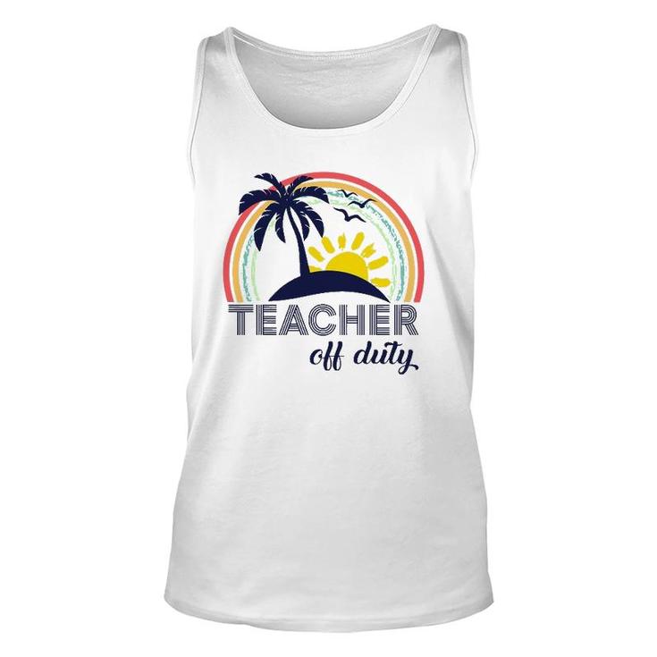 Teacher Off Duty End Of School Year Tropical Vacation Gift Unisex Tank Top