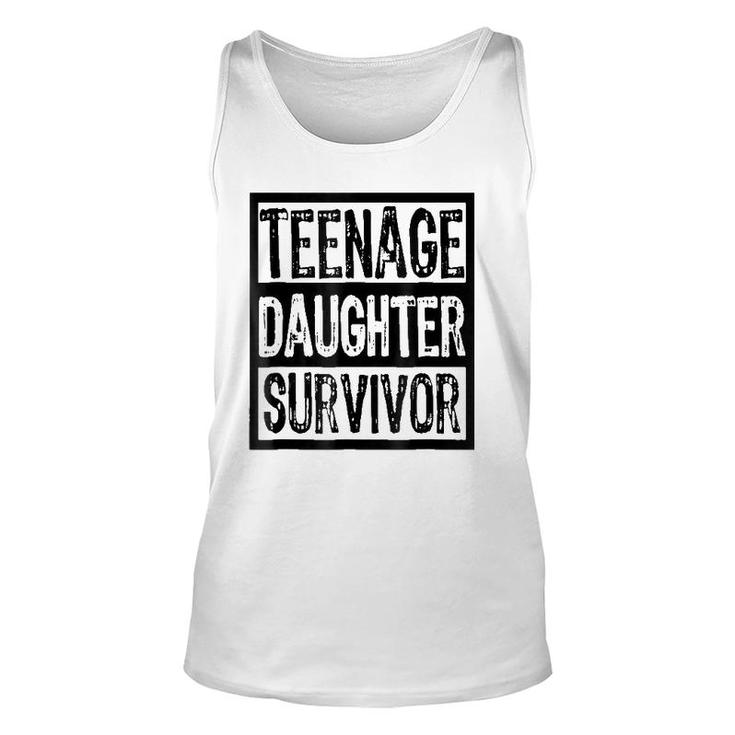 Teenage Daughter Survivor Funny Parent Unisex Tank Top