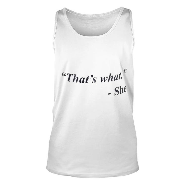 That Is What She Unisex Tank Top