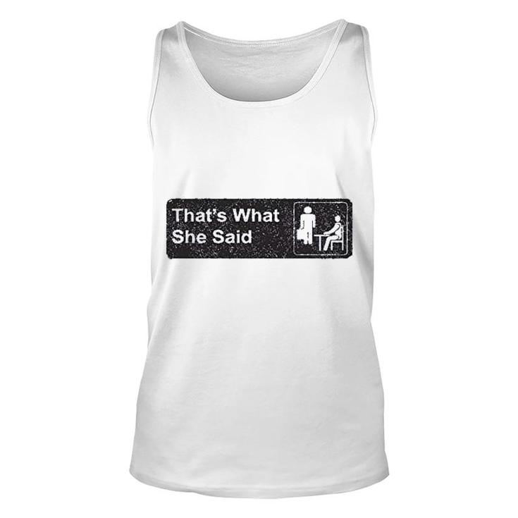 Thats What She Said Iconic Unisex Tank Top