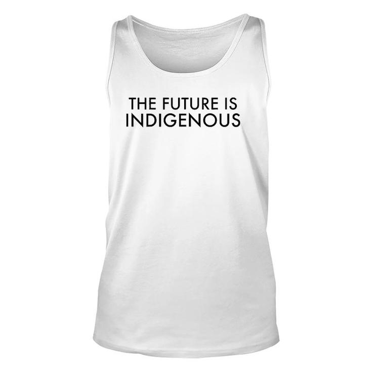 The Future Is Indigenous Design  Unisex Tank Top