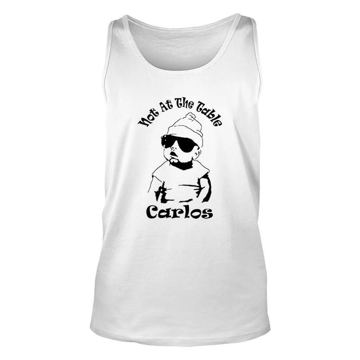 The Hangover Inspired  Not At The Table Carlos Unisex Tank Top
