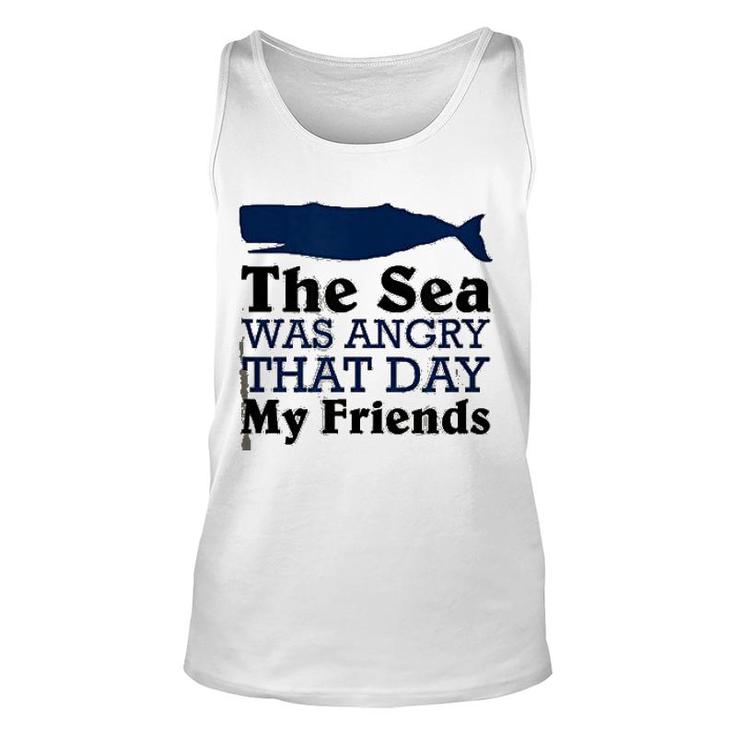 The Sea Was Angry That Day My Friends Unisex Tank Top