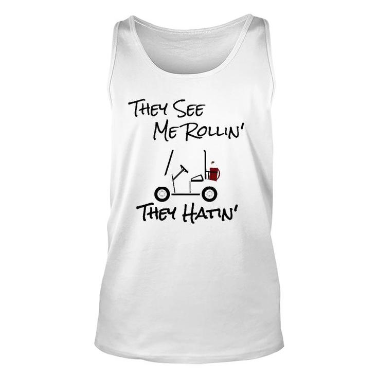 They See Me Rolling Golf Cart Unisex Tank Top