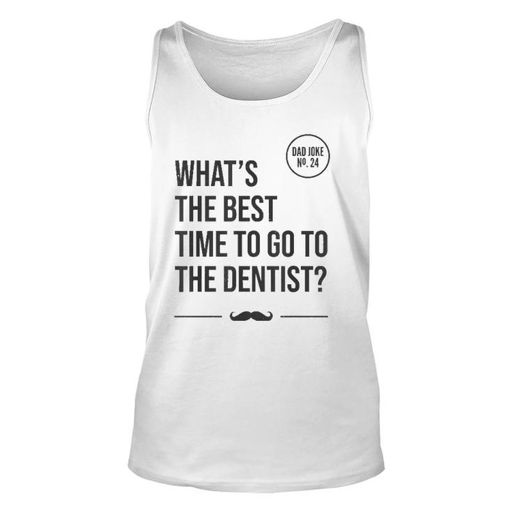 Time To Go To The Dentist Tooth Hurty Dad Joke Unisex Tank Top