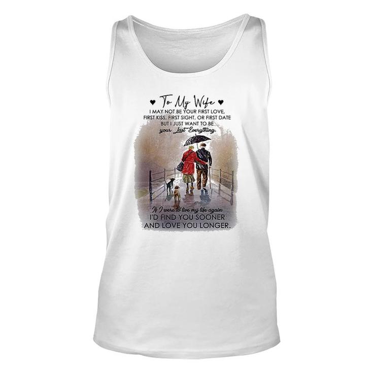 To My Wife Be Your Last Everything Unisex Tank Top