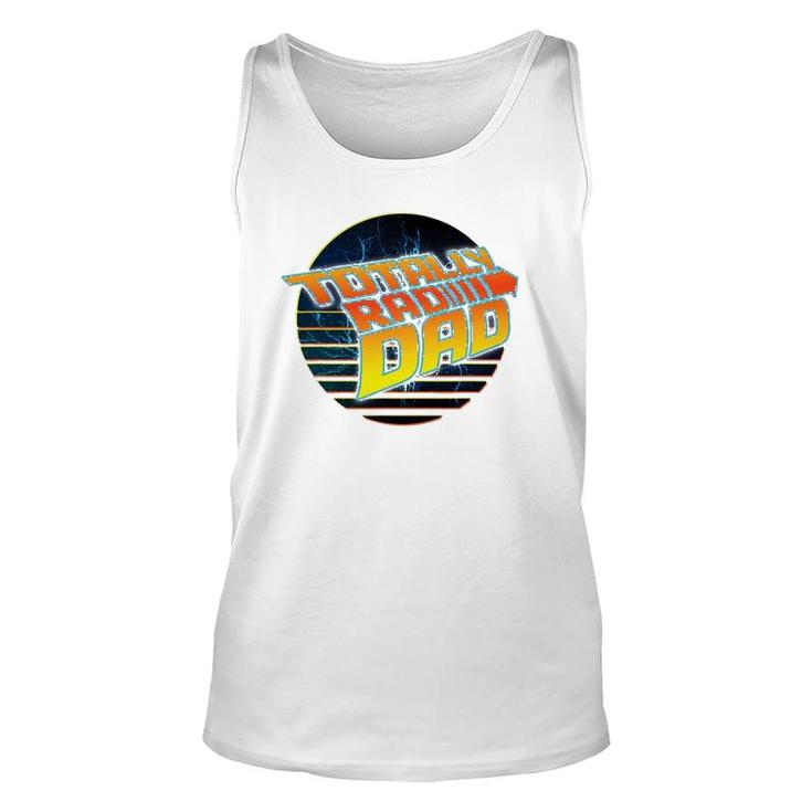 Totally Rad Dad - 80S Father's Day Unisex Tank Top