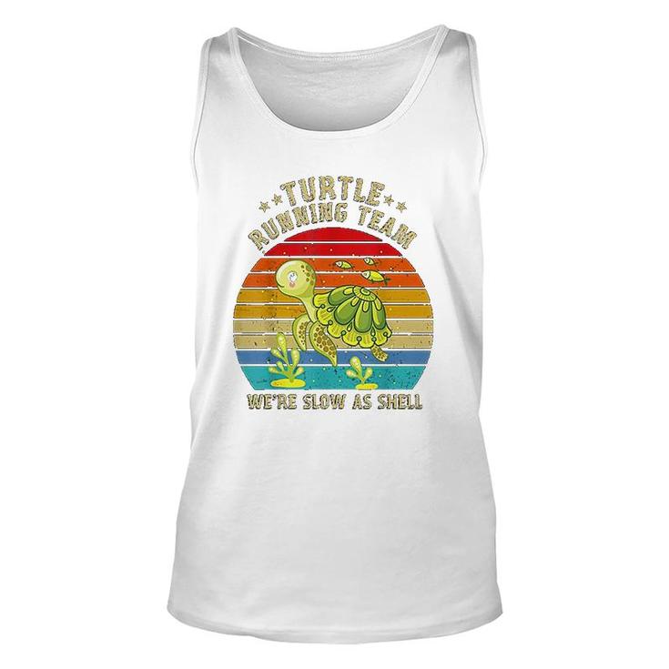 Turtle Running Team We're Slow As Shell Funny Turtle Pun Tank Top Turtle Running Team We're Slow As Shell Funny Turtle Pun Tank Top